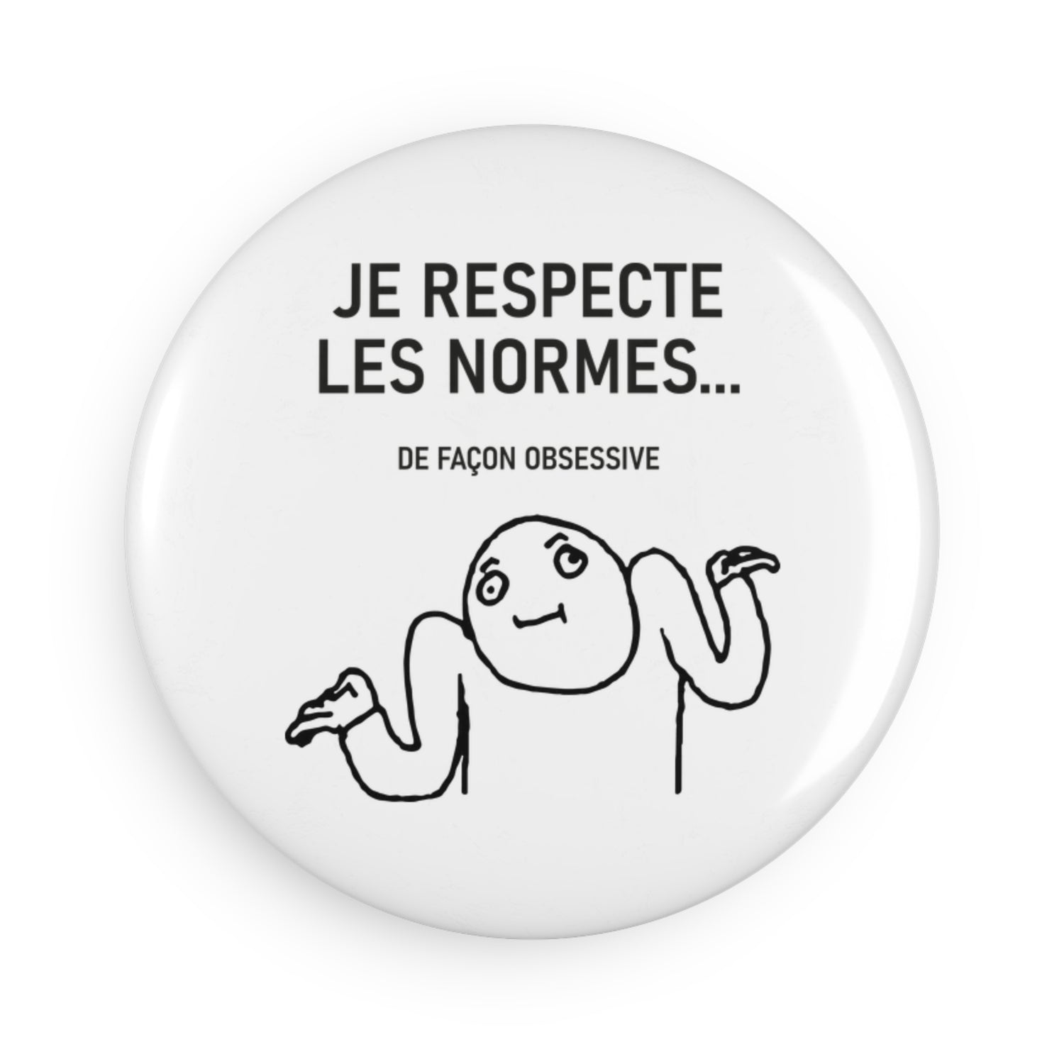 Aimant de frigo pour pro de la santé - « Je respecte les normes... de façon obsessive »